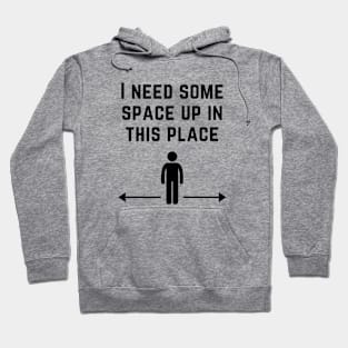 I Need Some Space - Black Text Hoodie